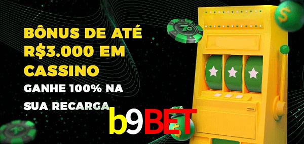b9bet melhor bônus de depósito